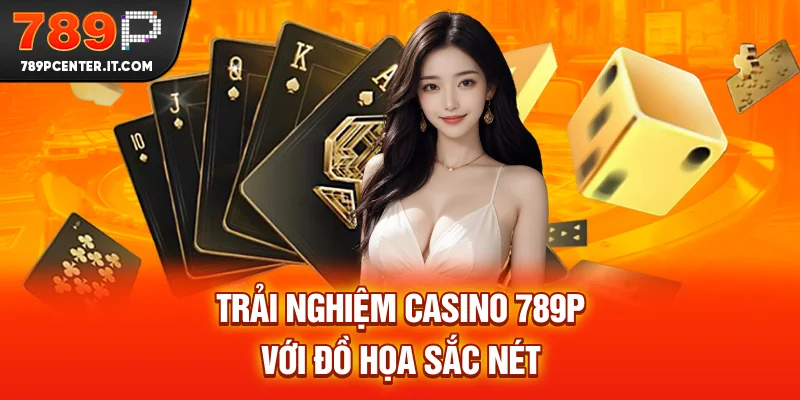 Trải nghiệm casino trực tuyến uy tín hiện đại